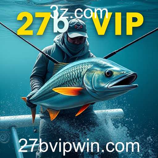 Pesca Online: Explorando o Mercado Digital com 27b VIP
